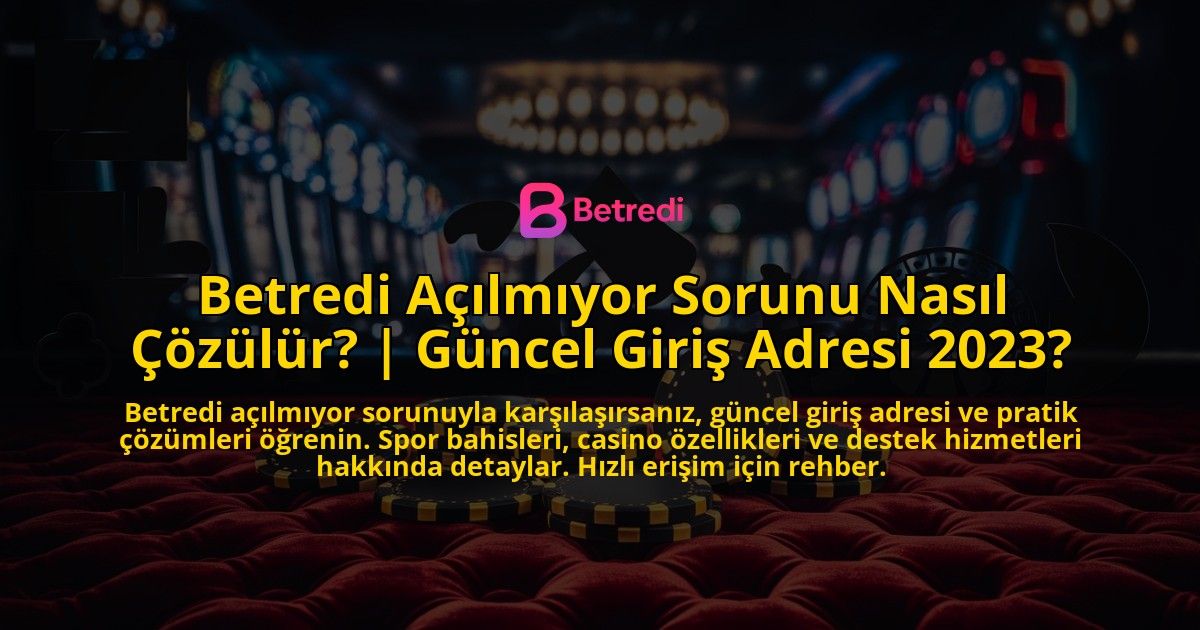Betredi-Acilmiyor-Sorunu-Nasil-Cozulur-Guncel-Giris-Adresi-2023-overlay-1769379540.jpg