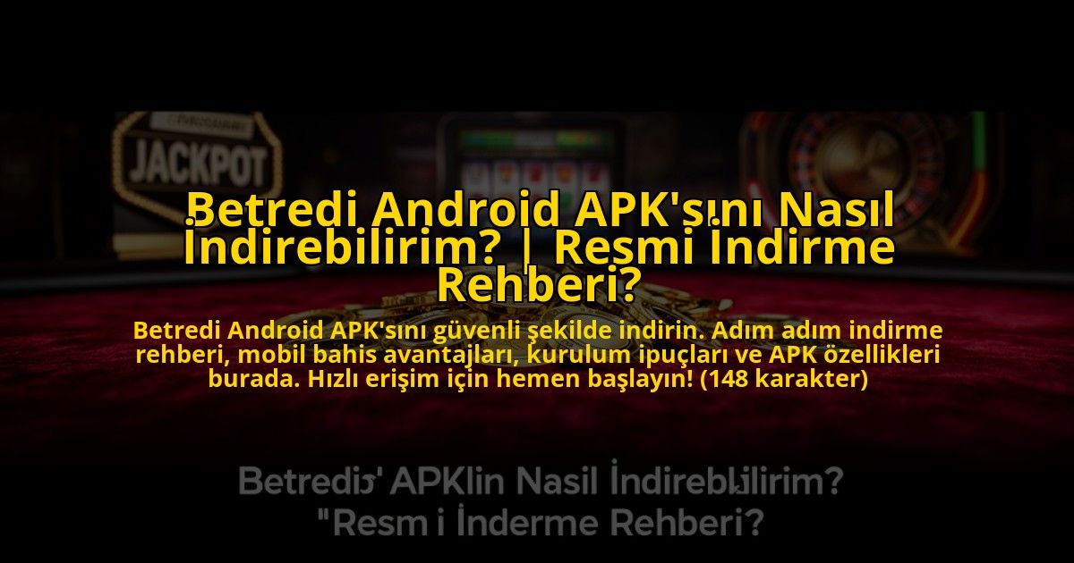 Betredi-Android-APKsini-Nasil-Indirebilirim-Resmi-Indirme-Rehberi-overlay-1769817639.jpg